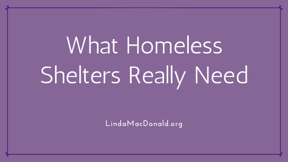 What Homeless Shelters Really Need